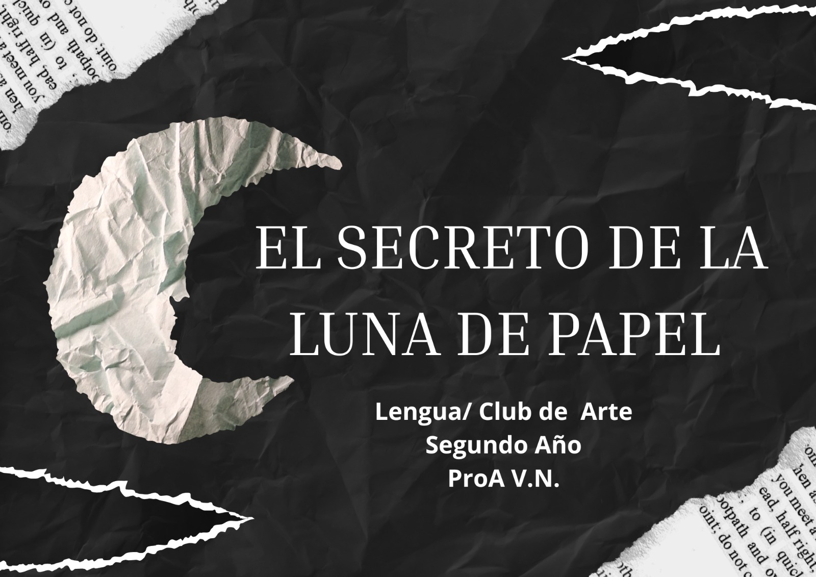 El secreto de la luna de papel - Escuela Experimental ProA Sede Villa Nueva